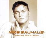 Wahnsinn,dich Zu Lieben