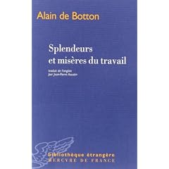 Splendeurs et mis�res du travail