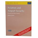 Aviation and Airport Security (Terrorism and Safety Concerns, Low Price International Edition)