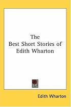 The Best Short Stories of Edith Wharton