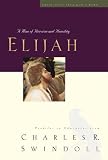 Great Lives Series: Elijah: A Man of Heroism and Humility