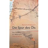 Die Spur des �ls: Sein Aufstieg zur Weltmachtvon "Bertram Br�kelmann"