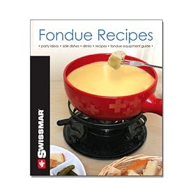 Swissmar Fondue Cookbook by Swissmar