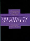 The vitality of worship : a commentary on the book of Psalms