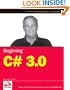 Beginning C# 3.0: An Introduction to Object Oriented Programming (Wrox Beginning Guides)