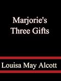 Marjories Three Gifts 41XW imLctL. SL160 Marjories Three Gifts