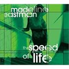 Click here to buy The Speed of Life by  Madeline Eastman .
