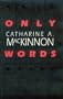 Only Words