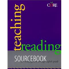 Teaching Reading Sourcebook: Sourcebook for Kindergarten Through Eight Grade (Core Literacy Training Series)