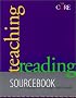 Teaching Reading Sourcebook: Sourcebook for Kindergarten Through Eight Grade (Core Literacy Training Series) (Core Literacy Training Series)