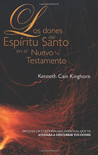 LOS DONES DEL ESPÃ­RITU SANTO EN EL NUEVO TESTAMENTO (Spanish Edition)