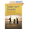 Faster Isn't Smarter: Messages About Math, Teaching, and Learning in the 21st Century