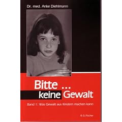Bitte... keine Gewalt. Was Gewalt aus Kindern machen kann