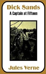 Dick Sands: A Captain at Fifteen