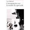 Commentaires sur La soci�t� du spectacle