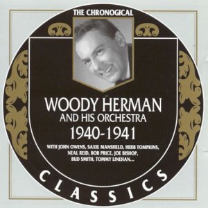 Woody Herman & His Orchestra - 1940-41 - Zortam Music