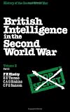British Intelligence in the Second World War: Vol. 3, Part 2 (British Intelligence in the Second World War)