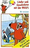 Lieder und Geschichten mit der Maus, Folge 3: Wir verreisen [Musikkassette] [Musikkassette]
