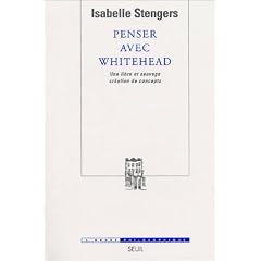 Penser avec Whitehead : Une libre et sauvage cr�ation de concepts