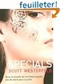 Uglies, Tome 3 : Specials