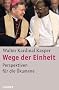 Wege der Einheit: Perspektiven f�r die �kumene
