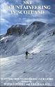 Ski Mountaineering in Scotland (Scottish Mountaineering Club Guide)