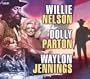 Willie Nelson Dolly Parton & Waylon Jennings