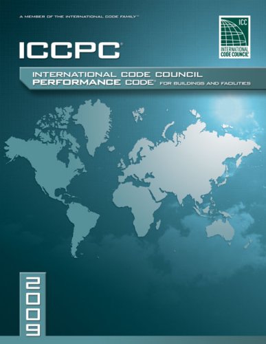 2009 ICC Performance Code for Buildings & Facilities (International Code Council Series)