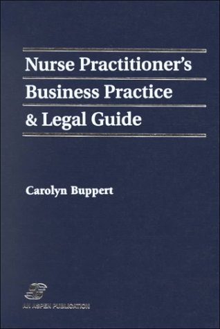 Nurse Practitioner's Business Practice and Legal Guide