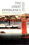 The Great Divergence: China Europe and the Making of the Modern World Economy