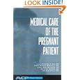 Medical Care of the Pregnant Patient (Women's Health Series (Philadelphia, Pa.).) by Richard V. Lee and Richard V. Lee; Karen; M.D. Rosene-Montella; Linda Anne; M.D. Barbour; Peter R.; M.D. Garner; Erin; M.D. Keely