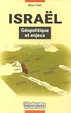 Isra�l, g�opolitique et enjeux