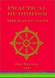 Practical Buddhism: The Kagyu Path
