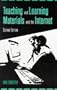 Teaching and Learning Materials and the Internet