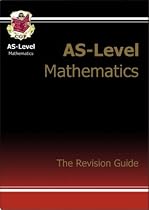 AS Maths: Revision Guide Pt. 1 & 2 (As Revision Guides)