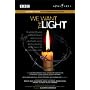 We Want The Light (Nupen Film) [DVD] [2004]