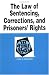 Book The Law of Sentencing, Corrections, and Prisoners' Rights in a Nutshell (Nutshell Series) (Nutshell Series)