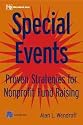 Special Events: Proven Strategies for Nonprofit Fundraising (Wiley Nonprofit Law, Finance, and Management)
