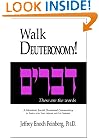 Walk Deuteronomy!: A Messianic Jewish Devotional Commentary