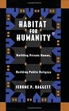 Habitat for Humanity: Building Private Homes, Building Public Religion