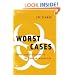 Worst Cases: Terror and Catastrophe in the Popular Imagination