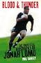 Blood & Thunder: The Unofficial Biography of Jonah Lomu