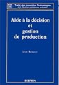 Aide &agrave; la d&eacute;cision et gestion de production
