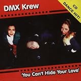 Revue Dmx Krew  / You Can't Hide Your Love