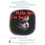 Help Me, I'm Sad: Recognizing, Treating, and Preventing Childhood and Adolescent Depression