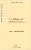 Les arbres qui versent des larmes