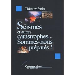 S�ismes et autres catastrophes... : Sommes-nous pr�par�s ?