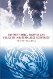 Environmental Politics and Policy in Industrialized Countries (American and Comparative Environmental Policy)