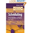 Scheduling: Theory, Algorithms, and Systems by Michael L. Pinedo