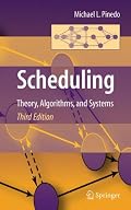 Scheduling: Theory, Algorithms, and Systems
